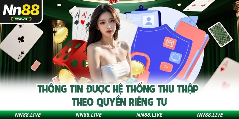 Thông tin được hệ thống thu thập theo quyền riêng tư